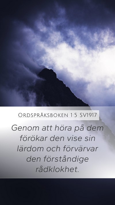 Ordspråksboken 1:5 SV1917 Bible Verse Image