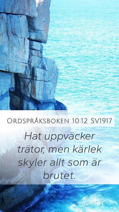Ordspråksboken 10:12 SV1917 Bible Verse Image