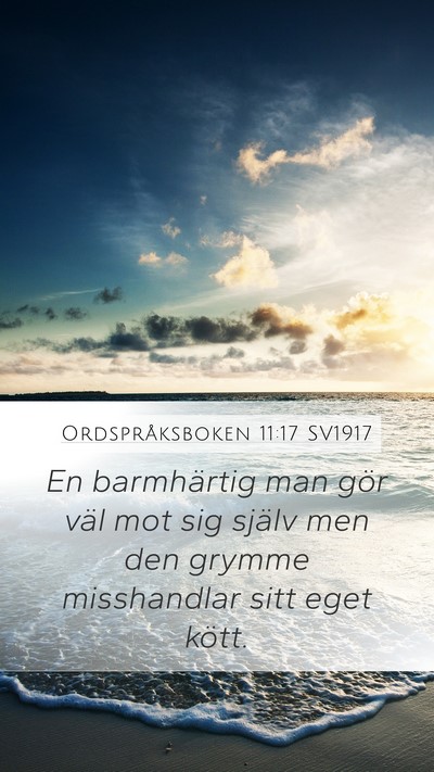 Ordspråksboken 11:17 SV1917 Bible Verse Image