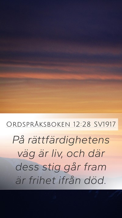 Ordspråksboken 12:28 SV1917 Bible Verse Image