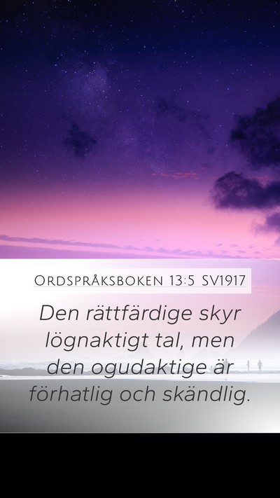 Ordspråksboken 13:5 SV1917 Bible Verse Image
