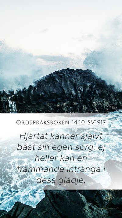 Ordspråksboken 14:10 SV1917 Bible Verse Image