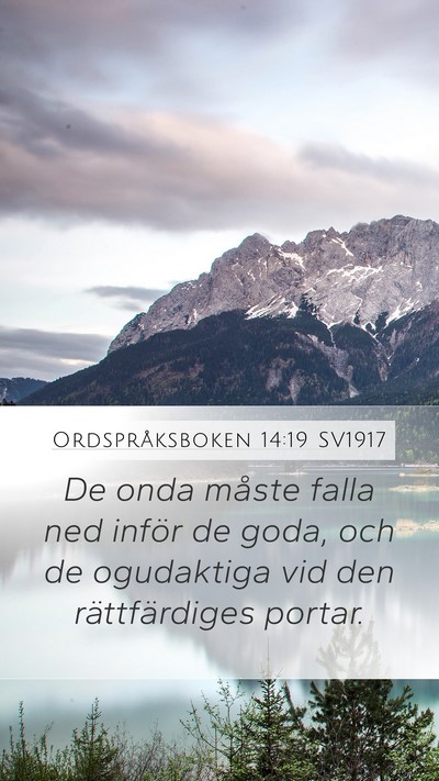 Ordspråksboken 14:19 SV1917 Bible Verse Image
