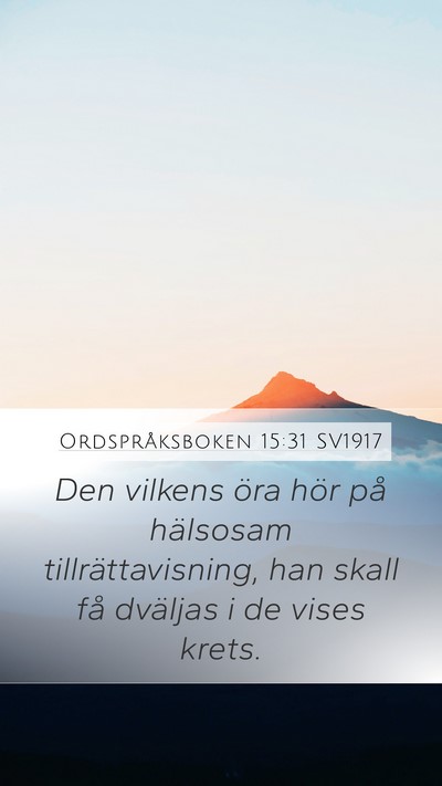 Ordspråksboken 15:31 SV1917 Bible Verse Image