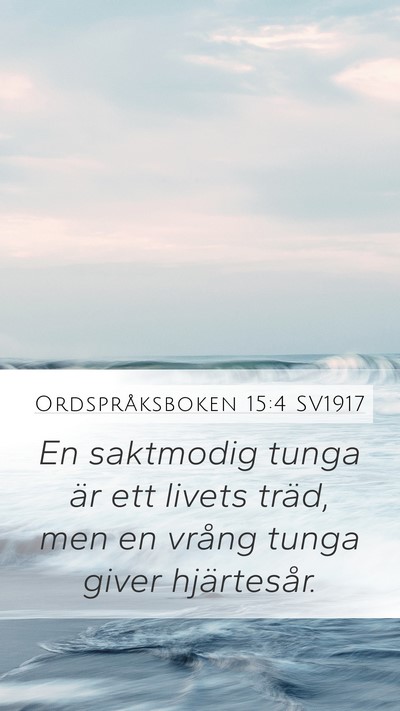 Ordspråksboken 15:4 SV1917 Bible Verse Image