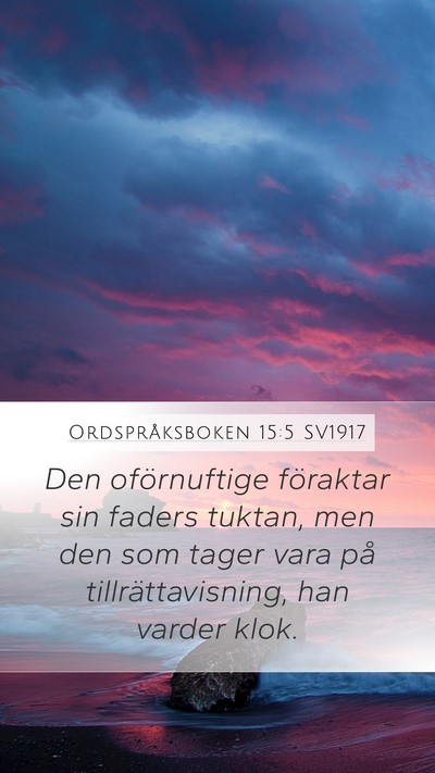 Ordspråksboken 15:5 SV1917 Bible Verse Image