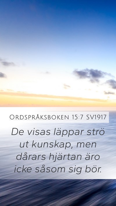 Ordspråksboken 15:7 SV1917 Bible Verse Image