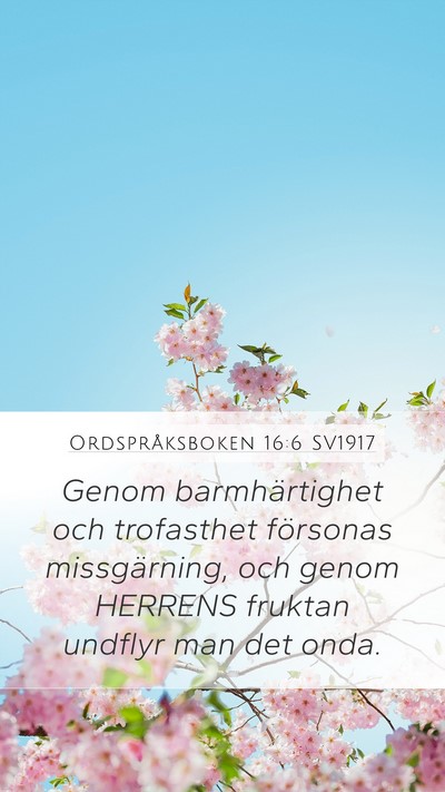 Ordspråksboken 16:6 SV1917 Bible Verse Image