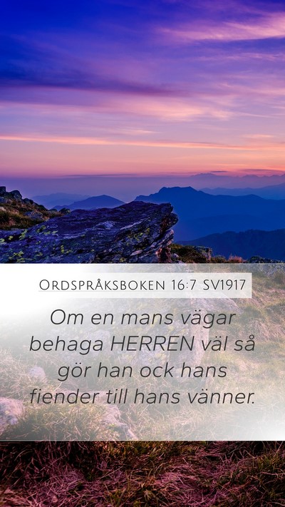 Ordspråksboken 16:7 SV1917 Bible Verse Image