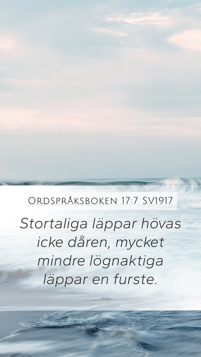 Ordspråksboken 17:7 SV1917 Bible Verse Image