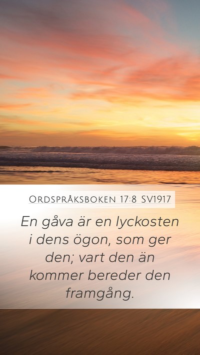 Ordspråksboken 17:8 SV1917 Bible Verse Image