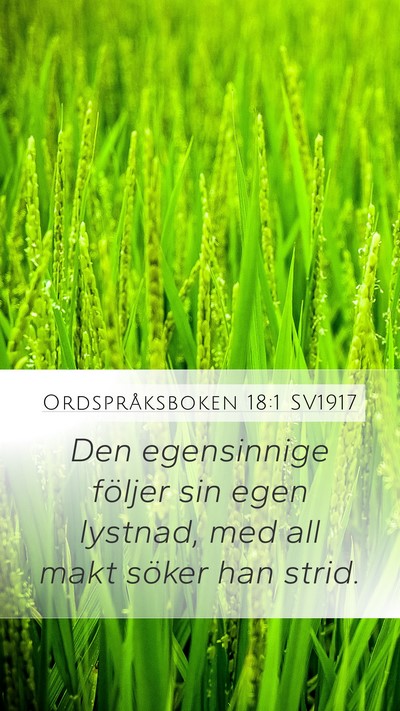 Ordspråksboken 18:1 SV1917 Bible Verse Image
