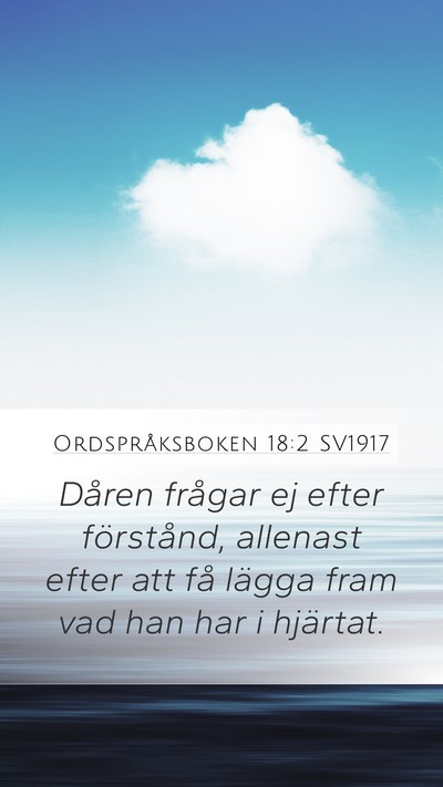 Ordspråksboken 18:2 SV1917 Bible Verse Image