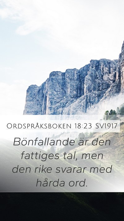 Ordspråksboken 18:23 SV1917 Bible Verse Image
