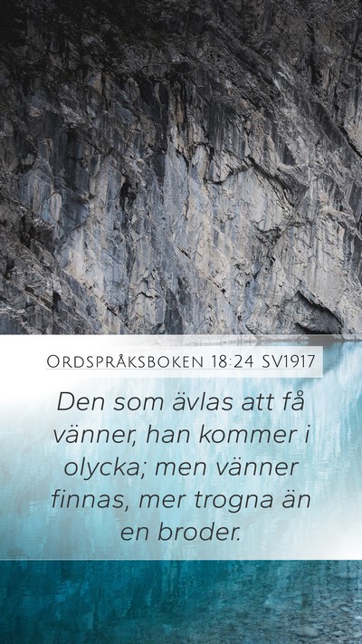 Ordspråksboken 18:24 SV1917 Bible Verse Image
