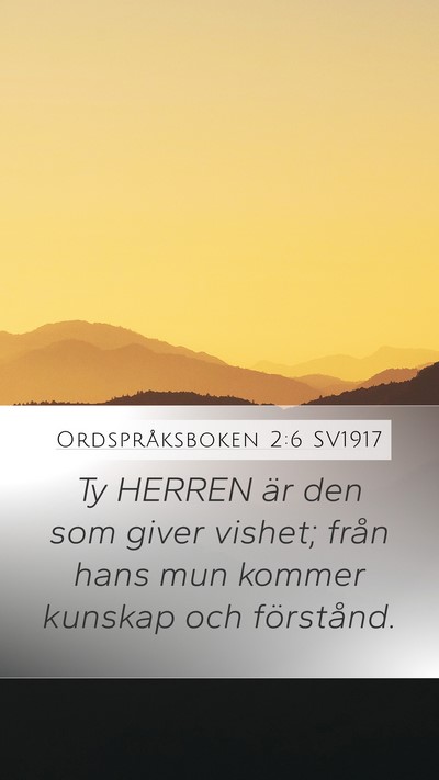 Ordspråksboken 2:6 SV1917 Bible Verse Image