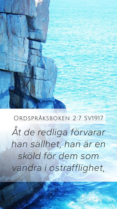 Ordspråksboken 2:7 SV1917 Bible Verse Image