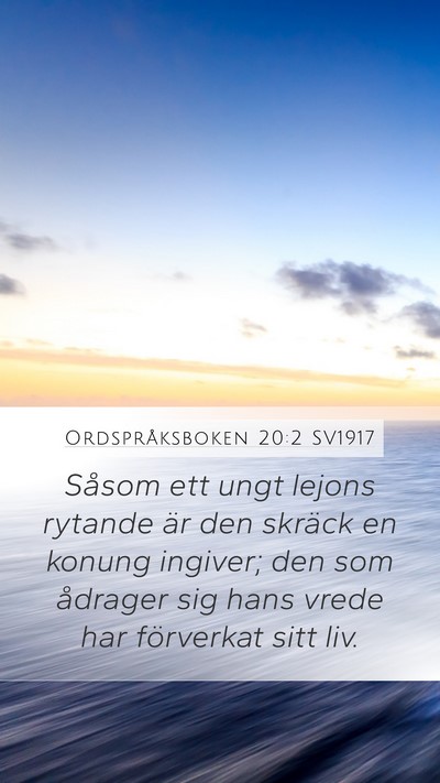 Ordspråksboken 20:2 SV1917 Bible Verse Image