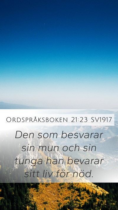 Ordspråksboken 21:23 SV1917 Bible Verse Image