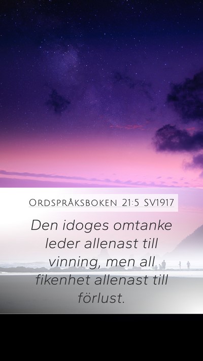 Ordspråksboken 21:5 SV1917 Bible Verse Image