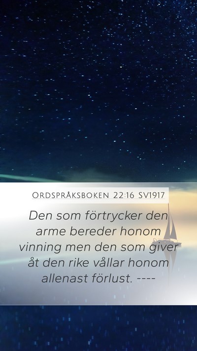 Ordspråksboken 22:16 SV1917 Bible Verse Image