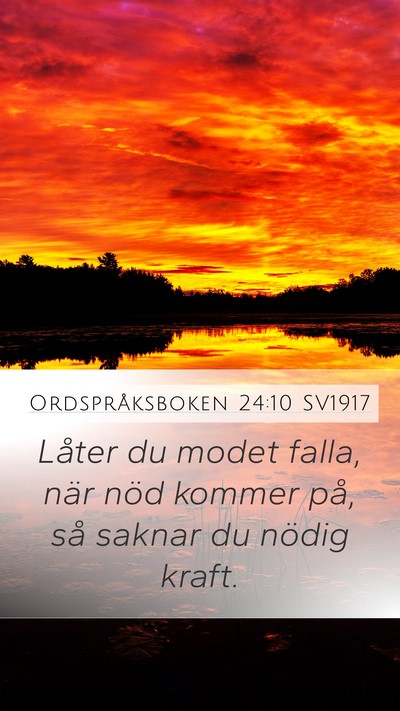 Ordspråksboken 24:10 SV1917 Bible Verse Image