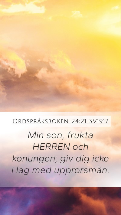 Ordspråksboken 24:21 SV1917 Bible Verse Image