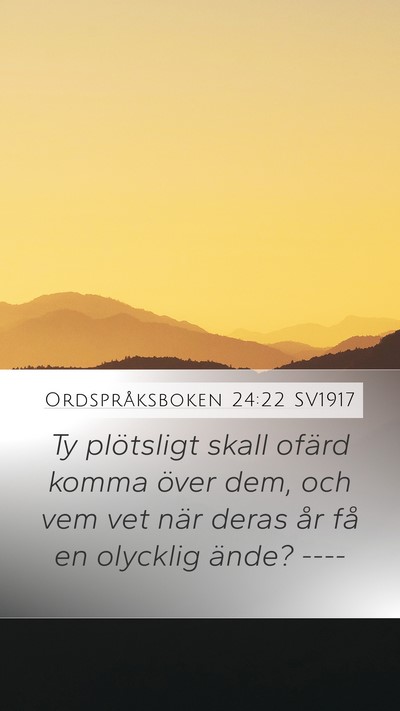 Ordspråksboken 24:22 SV1917 Bible Verse Image