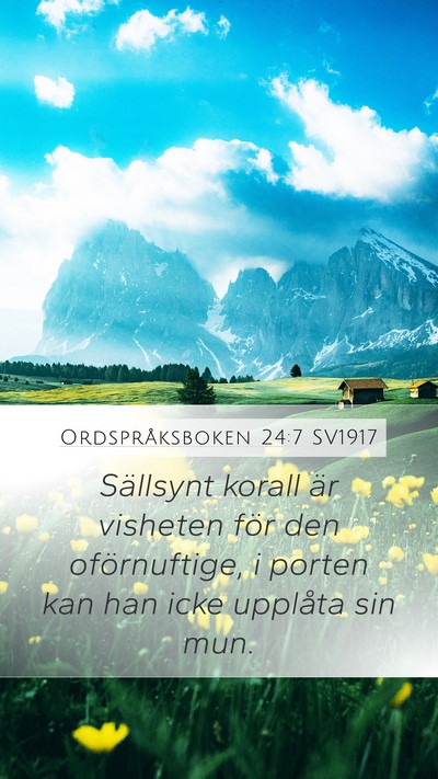 Ordspråksboken 24:7 SV1917 Bible Verse Image