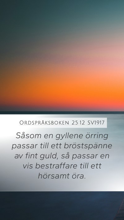 Ordspråksboken 25:12 SV1917 Bible Verse Image