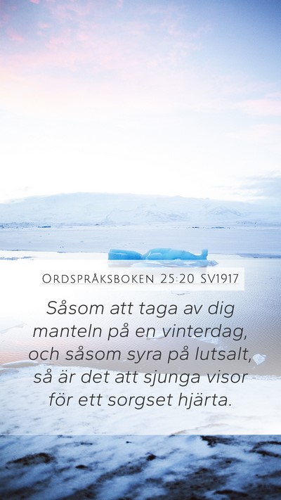 Ordspråksboken 25:20 SV1917 Bible Verse Image