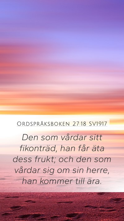 Ordspråksboken 27:18 SV1917 Bible Verse Image