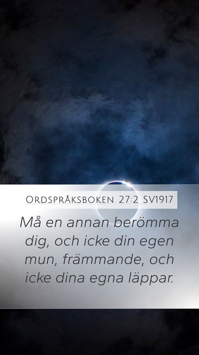 Ordspråksboken 27:2 SV1917 Bible Verse Image