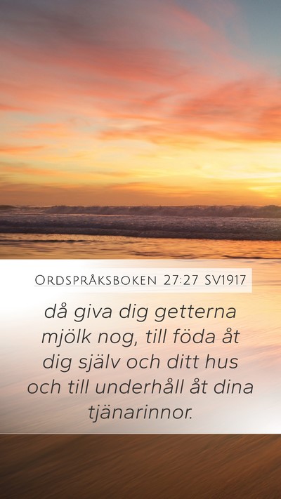 Ordspråksboken 27:27 SV1917 Bible Verse Image