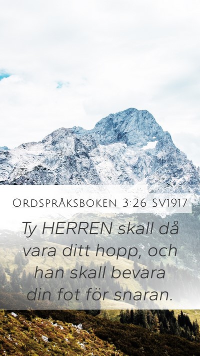 Ordspråksboken 3:26 SV1917 Bible Verse Image