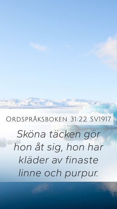 Ordspråksboken 31:22 SV1917 Bible Verse Image
