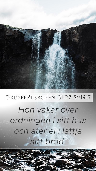 Ordspråksboken 31:27 SV1917 Bible Verse Image