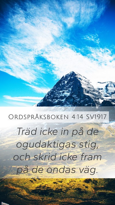 Ordspråksboken 4:14 SV1917 Bible Verse Image