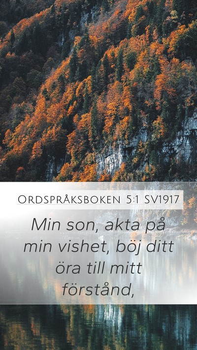 Ordspråksboken 5:1 SV1917 Bible Verse Image