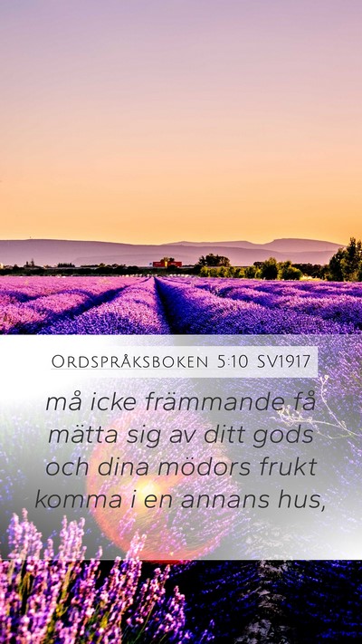 Ordspråksboken 5:10 SV1917 Bible Verse Image