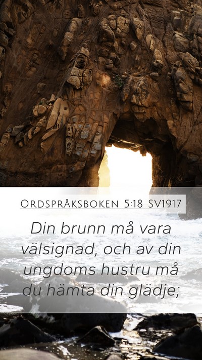 Ordspråksboken 5:18 SV1917 Bible Verse Image