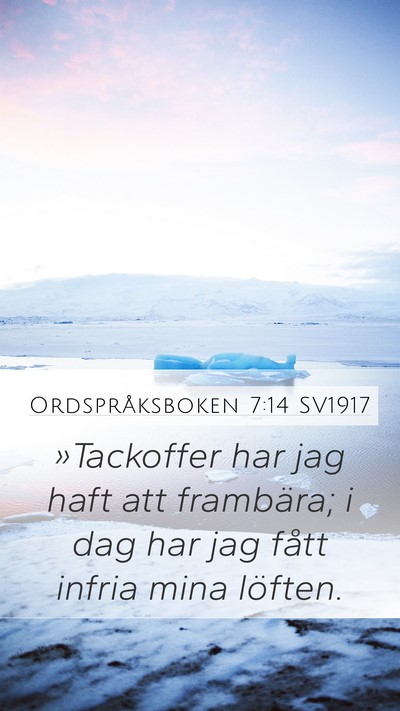 Ordspråksboken 7:14 SV1917 Bible Verse Image