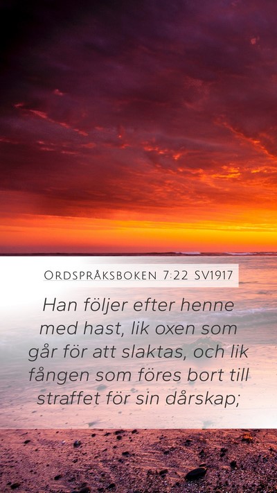 Ordspråksboken 7:22 SV1917 Bible Verse Image
