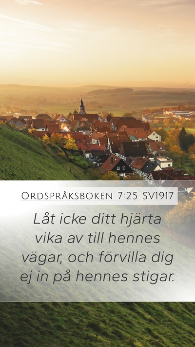Ordspråksboken 7:25 SV1917 Bible Verse Image