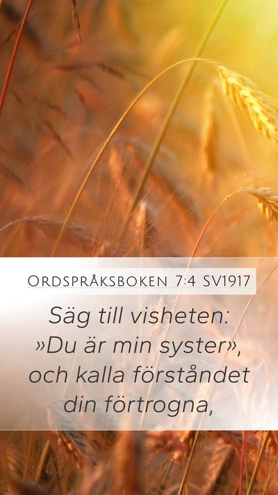 Ordspråksboken 7:4 SV1917 Bible Verse Image