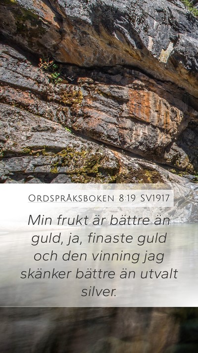 Ordspråksboken 8:19 SV1917 Bible Verse Image