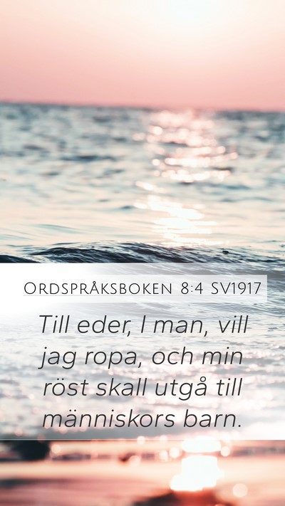 Ordspråksboken 8:4 SV1917 Bible Verse Image