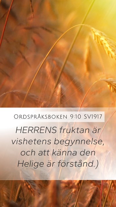 Ordspråksboken 9:10 SV1917 Mobile Phone Wallpaper - HERRENS fruktan är vishetens begynnelse, och att - Mobile Bible Verse Wallpaper