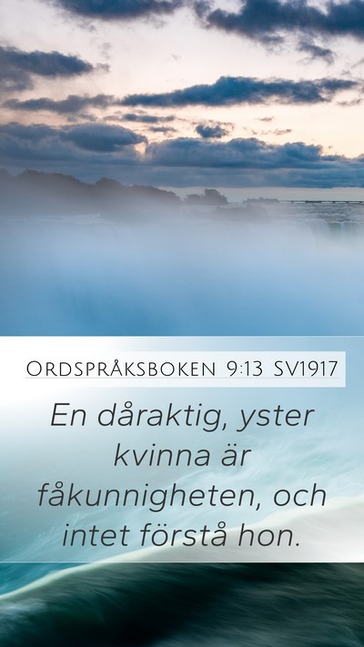 Ordspråksboken 9:13 SV1917 Bible Verse Image