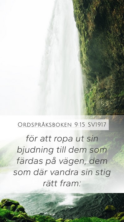 Ordspråksboken 9:15 SV1917 Mobile Phone Wallpaper - för att ropa ut sin bjudning till dem som - Mobile Bible Verse Wallpaper
